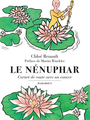 cover image of Le Nénuphar--Carnet de route avec un cancer